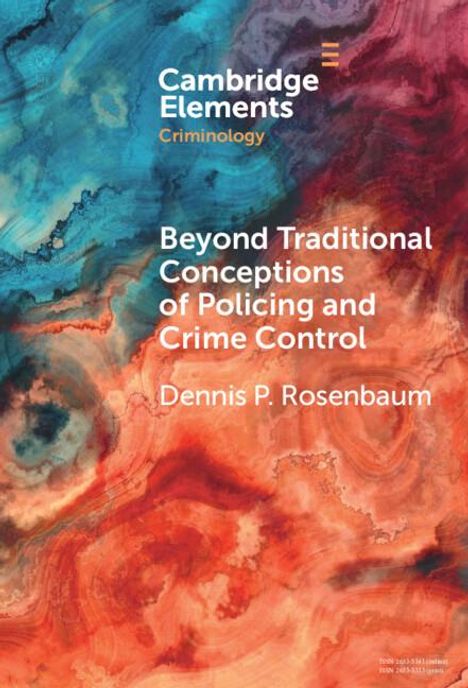 Dennis P Rosenbaum: Beyond Traditional Conceptions of Policing and Crime Control, Buch