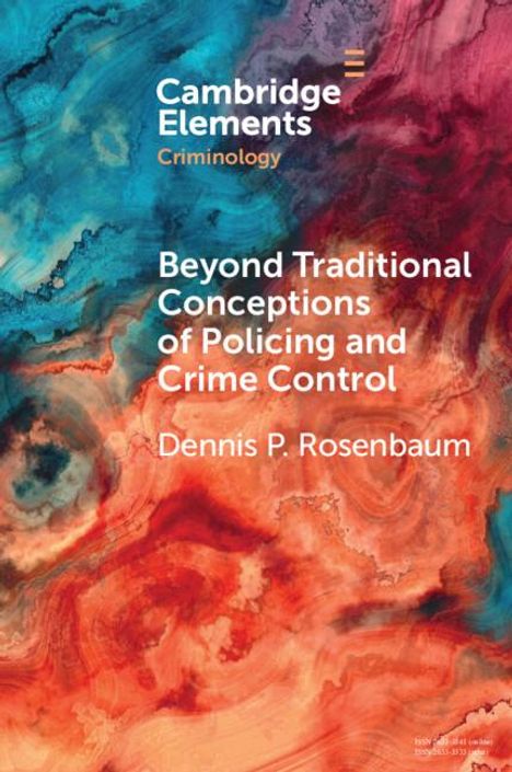 Dennis P Rosenbaum: Beyond Traditional Conceptions of Policing and Crime Control, Buch