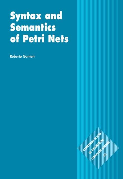 Roberto Gorrieri: Syntax and Semantics of Petri Nets, Buch
