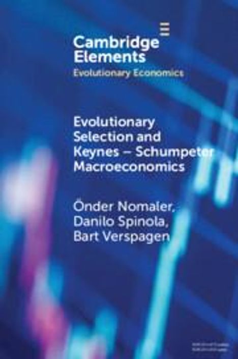 Önder Nomaler: Evolutionary Selection and Keynes-Schumpeter Macroeconomics, Buch