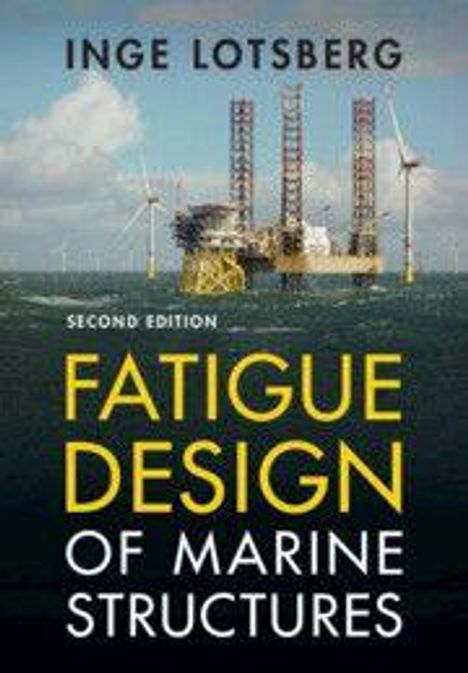 INFORMATIONEN: Titel "Fatigue Design of Marine Structures, Second Edition" von Inge Lotsberg. Offshore-Windpark im Hintergrund.