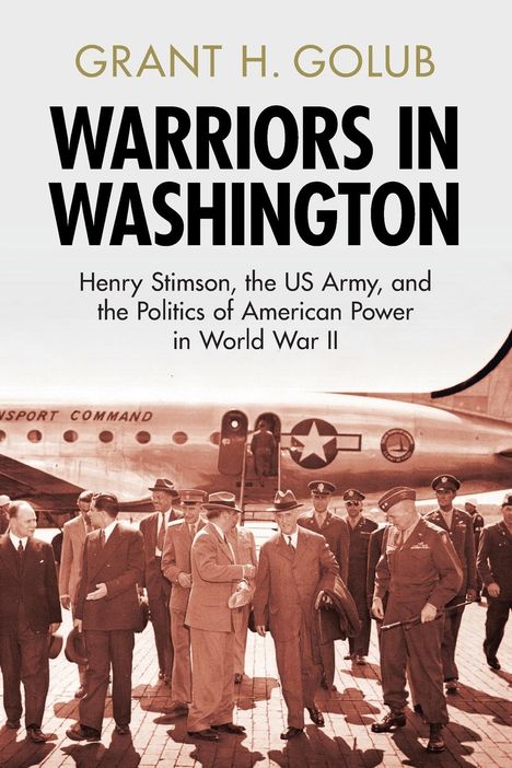 Grant H Golub: Warriors in Washington, Buch