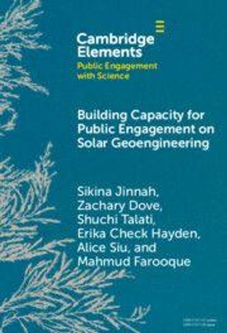"Building Capacity for Public Engagement on Solar Geoengineering" von Sikina Jinnah und anderen. Florales Design in Weiß auf Blau.