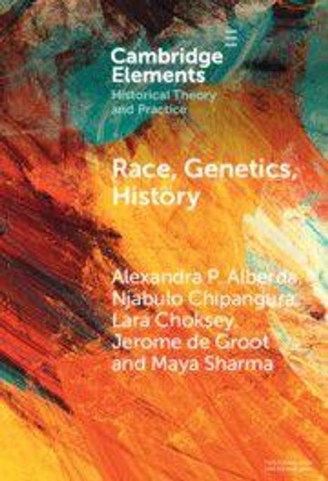 Alexandra P Alberda: Race, Genetics, History, Buch