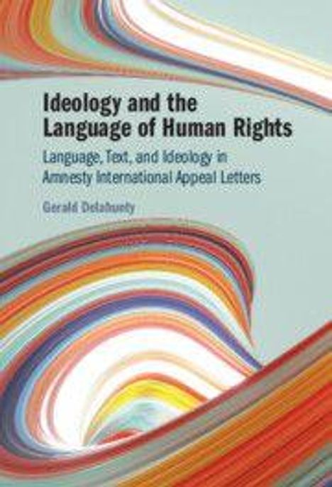 "Ideology and the Language of Human Rights" von Gerald Delahunty, bunte abstrakte Wellen auf hellem Hintergrund.