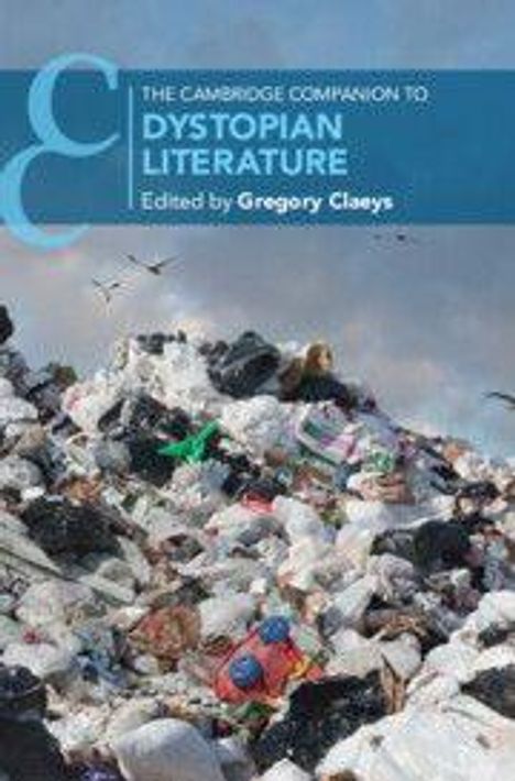 „THE CAMBRIDGE COMPANION TO DYSTOPIAN LITERATURE, Edited by Gregory Claeys“ steht über einem Müllhaufen mit Möwen.