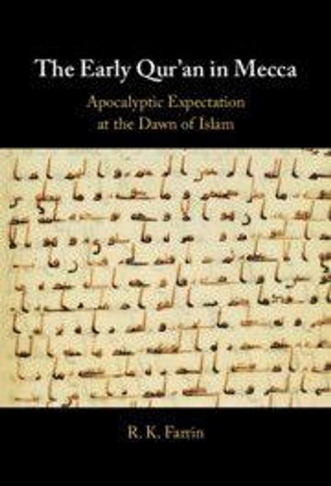 R. K. Farrin: The Early Qur'an in Mecca, Buch