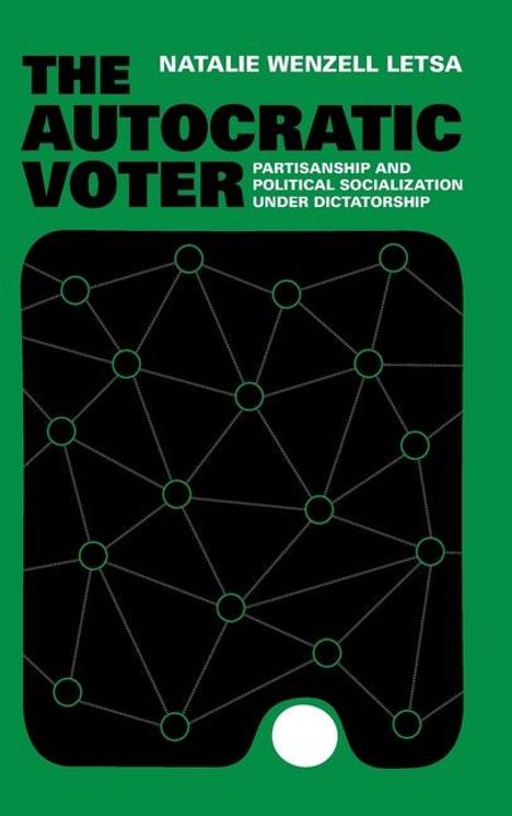 Natalie Wenzell Letsa: The Autocratic Voter, Buch