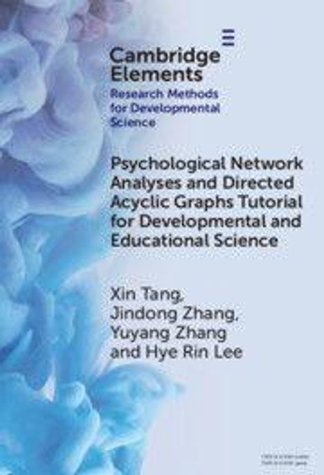 "Psychological Network Analyses and Directed Acyclic Graphs Tutorial for Developmental and Educational Science."