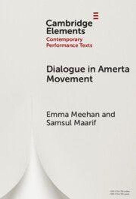 Text: "Cambridge Elements, Contemporary Performance Texts, Dialogue in Amerta Movement, Emma Meehan and Samsul Maarif". Beigefarbener Hintergrund.