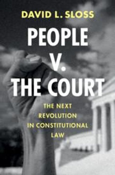 David L Sloss: People V. the Court, Buch