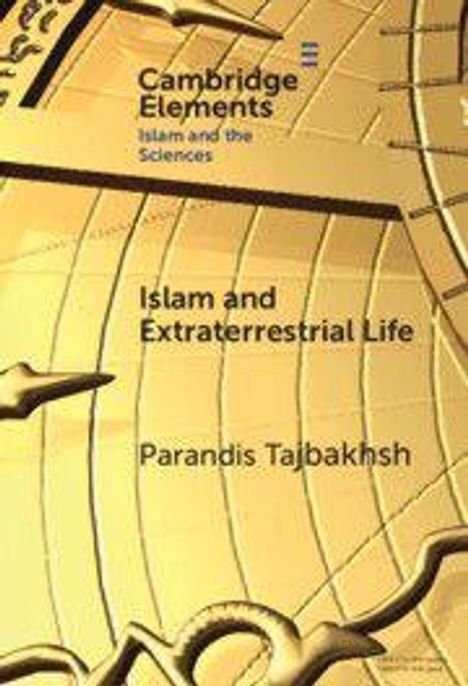 "Islam and Extraterrestrial Life" von Parandis Tajbaksh. Cambridge Elements. Hintergrund: Illustration eines Astrolabiums.