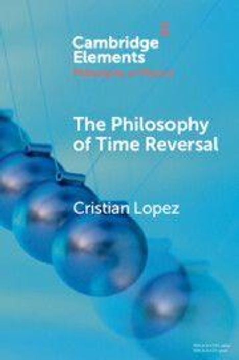 „Cambridge Elements“, „The Philosophy of Time Reversal“, Cristian Lopez. Ein Pendel mit blauen Kugeln.