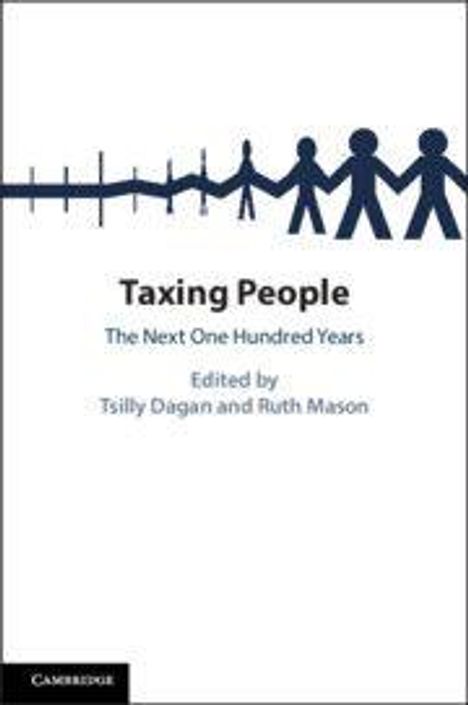 „Taxing People: The Next One Hundred Years“ von Tsilly Dagan und Ruth Mason. Silhouetten von Menschen halten Hände.
