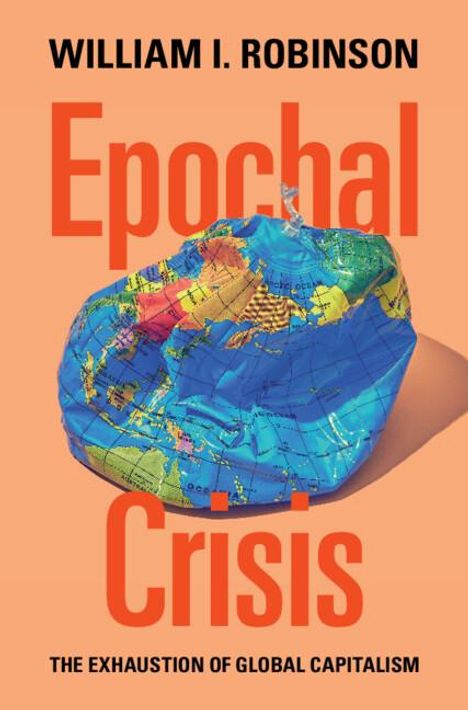 William I Robinson: Epochal Crisis, Buch