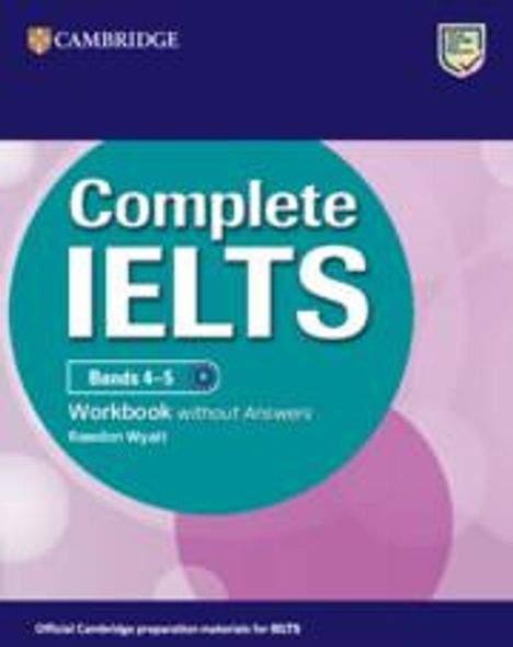 Rawdon Wyatt: Complete IELTS Bands 4-5 Workbook without Answers, Buch