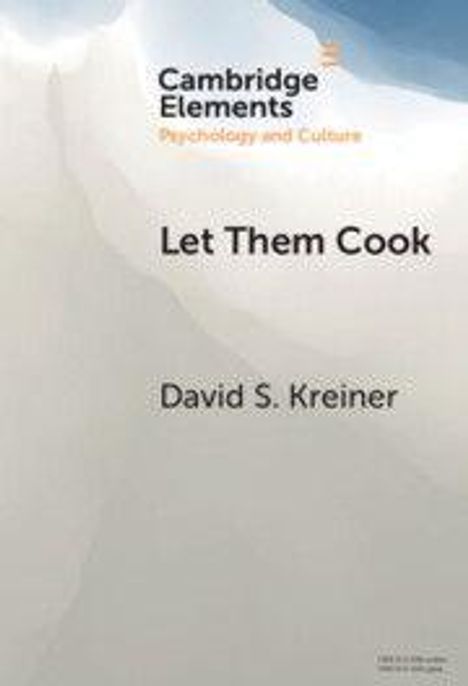 Text: "Cambridge Elements. Psychology and Culture. Let Them Cook. David S. Kreiner."  
Abstrakter Hintergrund in sanften Farben.
