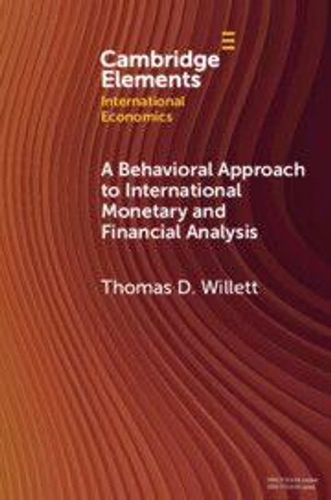 "Cambridge Elements: International Economics. A Behavioral Approach to International Monetary and Financial Analysis. Thomas D. Willett." Wellenmuster in Braun.