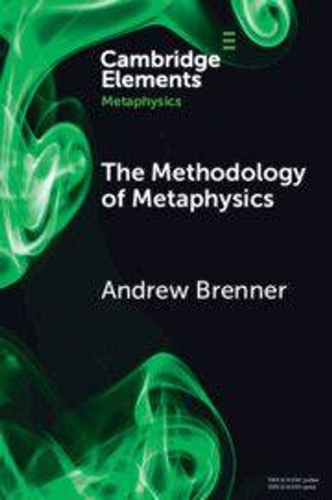 „Cambridge Elements Metaphysics“, „The Methodology of Metaphysics“ von Andrew Brenner, grüner Rauch auf dunklem Hintergrund.