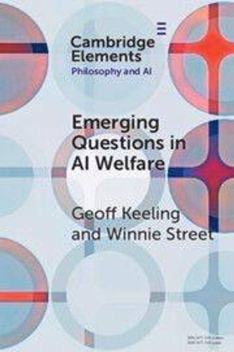 Titel: Emerging Questions in AI Welfare. Autoren: Geoff Keeling und Winnie Street. Kreismuster im Hintergrund.