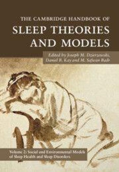 "THE CAMBRIDGE HANDBOOK OF SLEEP THEORIES AND MODELS" Titel. Illustration: Person sitzt mit Kopf auf Armen ruhend. Band 2.