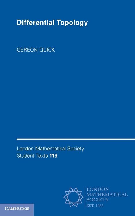 Text: "Differential Topology", "Gereon Quick", "London Mathematical Society Student Texts 113". 
Marineblaues Cover.