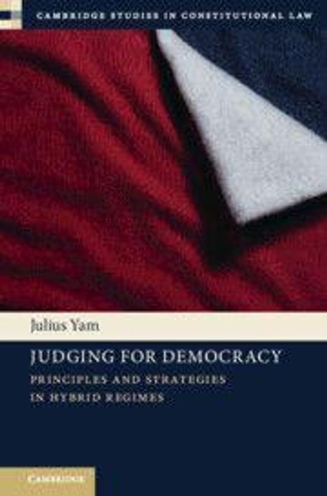"Judging for Democracy: Principles and Strategies in Hybrid Regimes" von Julius Yam. Abgebildet sind Stoffe in Rot, Blau und Weiß.
