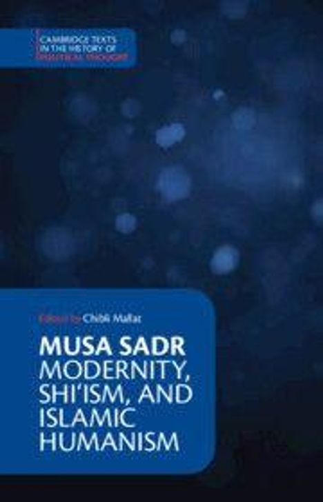 Titel: "Musa Sadr: Modernity, Shi'ism, and Islamic Humanism", Herausgeber: Chibli Mallat, blauer Hintergrund mit Lichtpunkten.