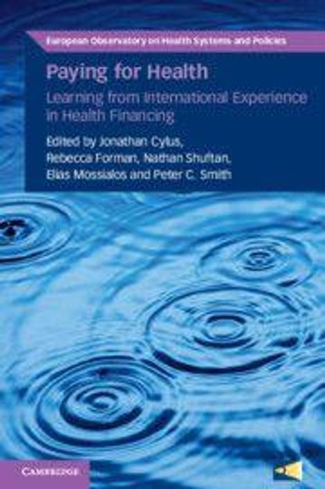 "Paying for Health: Learning from International Experience in Health Financing" von Jonathan Cylus, Rebecca Forman u.a. illustration of water ripples.
