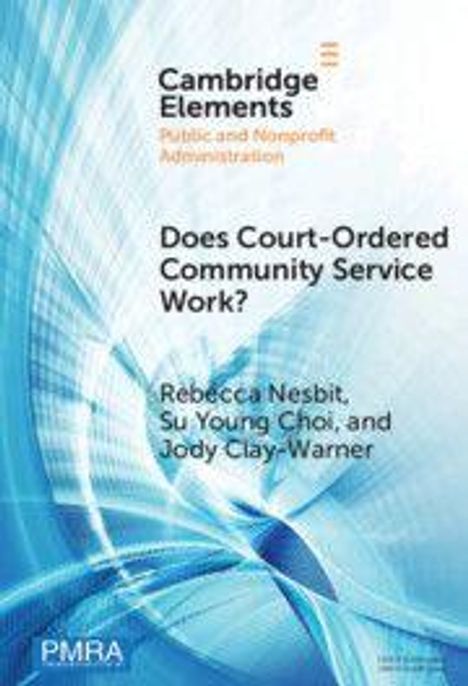 "Does Court-Ordered Community Service Work?", Autoren Rebecca Nesbit, Su Young Choi, Jody Clay-Warner, blauer abstrakter Hintergrund.