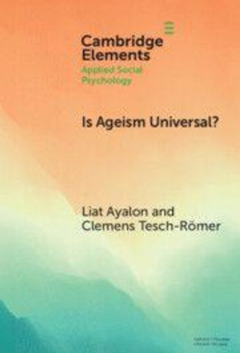 "Is Ageism Universal?" von Liat Ayalon und Clemens Tesch-Römer; farbiger Hintergrund, verläuft von Orange zu Türkis.
