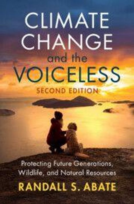 Text: „Climate Change and the Voiceless, Second Edition“ von Randall S. Abate. Eine Person mit Kind schaut auf ein Wasserpanorama.