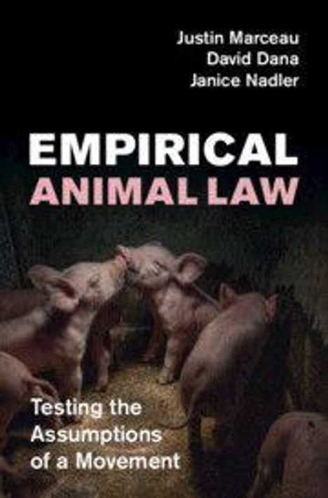 „Empirical Animal Law: Testing the Assumptions of a Movement“ von Justin Marceau, David Dana, Janice Nadler. Ferkel in einem Stall.