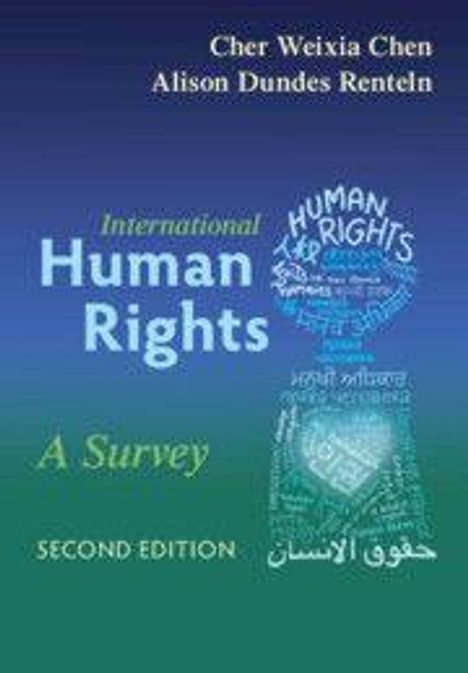 Texte: "International Human Rights: A Survey, SECOND EDITION", Autoren: "Cher Weixia Chen, Alison Dundes Renteln". Hintergrund: Menschenrechte-Thema.
