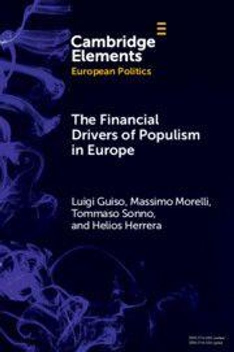 Text oben links: "Cambridge Elements European Politics". Titel: "The Financial Drivers of Populism in Europe". Autoren: Luigi Guiso, Massimo Morelli, Tommaso Sonno, Helios Herrera. Hintergrund: Abstrakte, rauchartige blaue Formen.