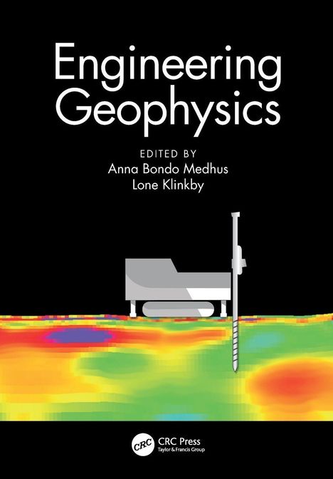 "Engineering Geophysics" oben, "Edited by Anna Bondo Medhus, Lone Klinkby". Unten farbige Geowellen, daneben Geräteillustration.