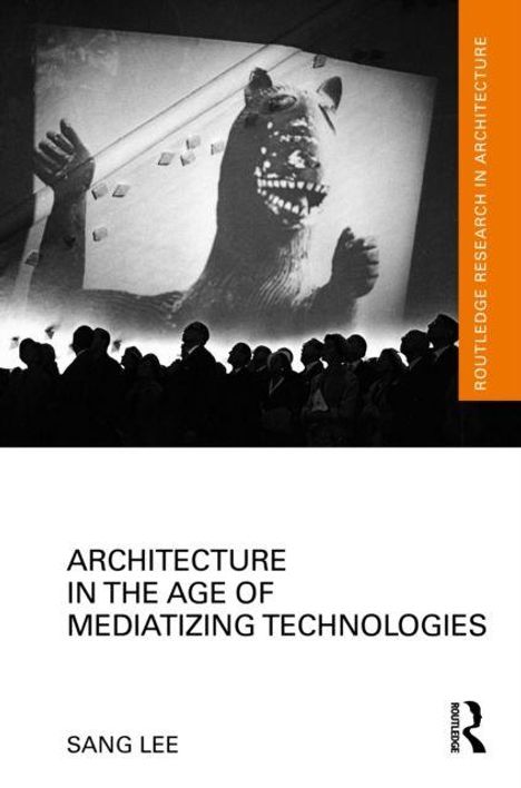 ARCHITECTURE IN THE AGE OF MEDIATIZING TECHNOLOGIES von Sang Lee; Silhouetten vor einem Dinosaurierbild.