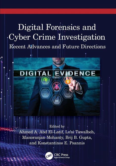 Titel: Digital Forensics and Cyber Crime Investigation. Ein Mann zeigt auf digitale Symbole. Logo von CRC Press.
