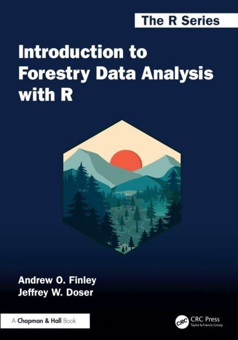 "The R Series" oben rechts, "Introduction to Forestry Data Analysis with R", Autoren Andrew O. Finley und Jeffrey W. Doser.