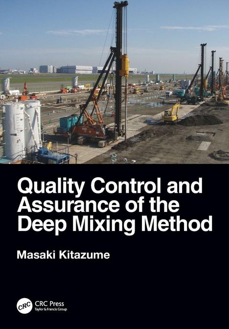 „Quality Control and Assurance of the Deep Mixing Method; Masaki Kitazume.“ Baustelle mit Baugeräten und Kränen.