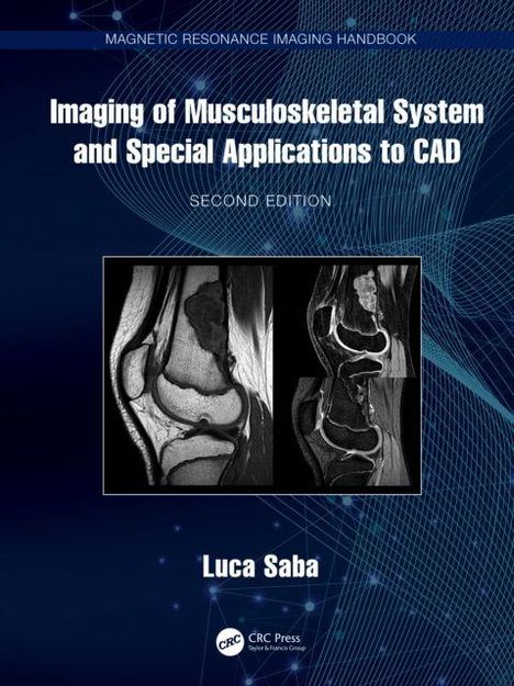 „Imaging of Musculoskeletal System and Special Applications to CAD, Second Edition, Luca Saba, CRC Press“. Cover mit MRT-Bildern.