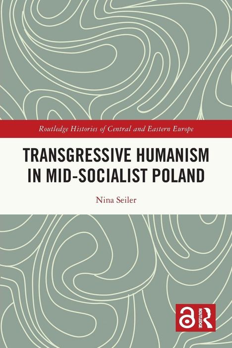 "Transgressive Humanism in Mid-Socialist Poland" von Nina Seiler, abstraktes Muster, Routledge-Logo.