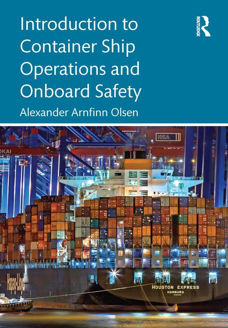 Alexander Arnfinn Olsen: Introduction to Container Ship Operations and Onboard Safety, Buch