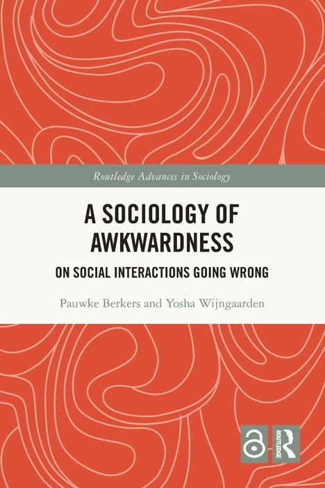 Text: "A Sociology of Awkwardness: On Social Interactions Going Wrong" von Pauwke Berkers und Yosha Wijngaarden.   
Beschreibung: Abstrakter, wellenförmiger Hintergrund in Rot.