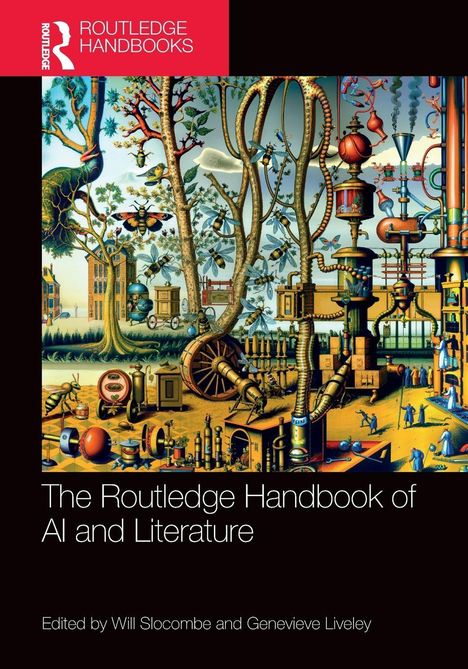 "Routledge Handbooks" und "The Routledge Handbook of AI and Literature". Surreale Illustration mit Maschinen und Insekten.