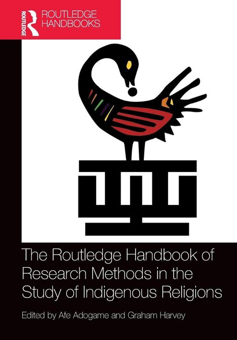 Titel: The Routledge Handbook of Research Methods in the Study of Indigenous Religions. Illustration eines stilisierten Vogels.