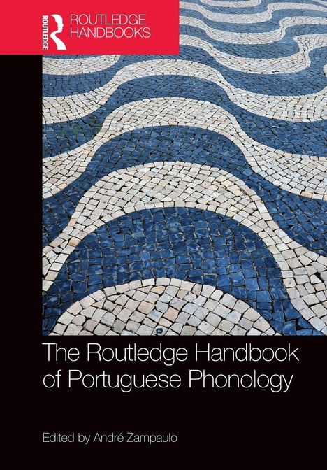 „The Routledge Handbook of Portuguese Phonology,“ herausgegeben von André Zampaulo. Pflastersteine in Wellenmuster.