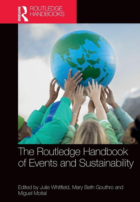 "The Routledge Handbook of Events and Sustainability" zeigt Hände, die einen Globus tragen, mit Bergen im Hintergrund.