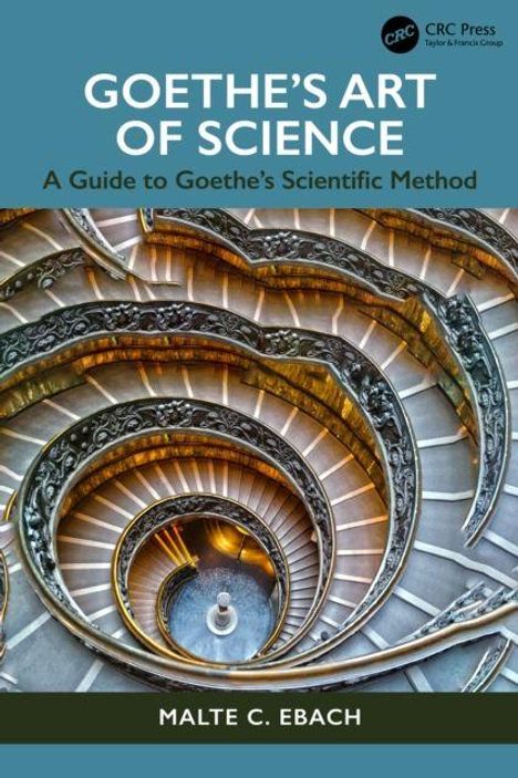 „GOETHE'S ART OF SCIENCE“ und andere Texte. Spiral-Treppenhaus im Hintergrund.