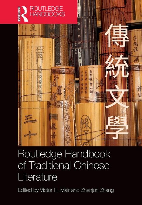 "Routledge Handbook of Traditional Chinese Literature", rote Ecke oben links, mehrere gebundene Bambusrollen mit chinesischen Schriftzeichen.